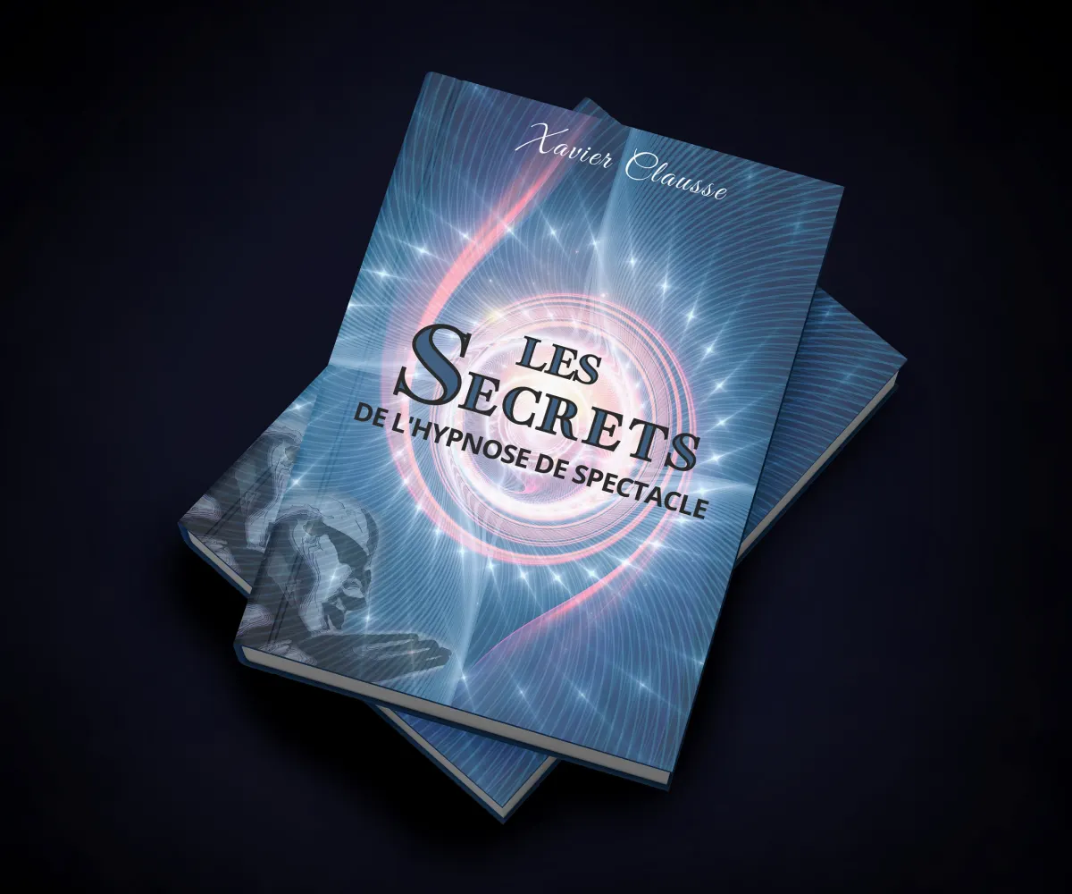 Livres de Xavier Clausse sur l'hypnose de spectacle